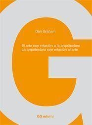 ARTE CON RELACION A LA ARQUITECTURA (GG MINIMA) | 9788425222801 | GRAHAM, DAN | Llibreria La Gralla | Llibreria online de Granollers