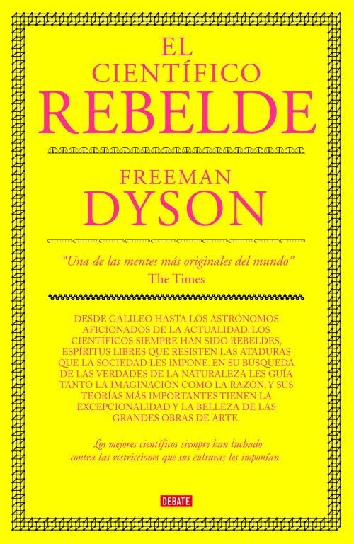 CIENTIFICO REBELDE, EL | 9788483067673 | DYSON, FREEMAN | Llibreria La Gralla | Llibreria online de Granollers