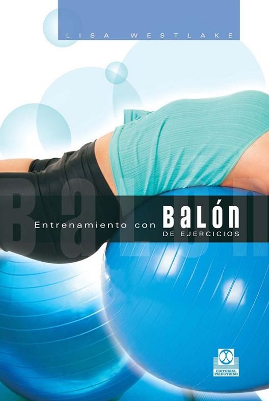 ENTRENAMIENTO CON BALON DE EJERCICIOS | 9788480199452 | WESTLAKE, LISA | Llibreria La Gralla | Llibreria online de Granollers