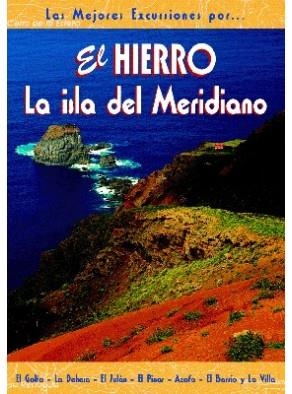HIERRO, EL, LA ISLA DEL MEDITERRANEO (LAS MEJORES EXCURSIONE | 9788495368416 | Llibreria La Gralla | Librería online de Granollers