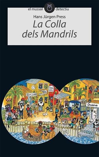 COLLA DELS MANDRILS, LA (EL MUSSOL DETECTIU, 3) | 9788496726161 | PRESS, HANS JURGEN | Llibreria La Gralla | Llibreria online de Granollers