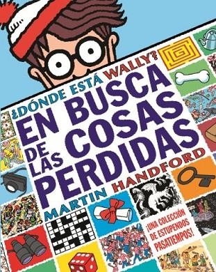 ¿DONDE ESTA WALLY? EN BUSCA DE LAS COSAS PERDIDAS | 9788493924270 | HANDFORD, MARTIN | Llibreria La Gralla | Llibreria online de Granollers