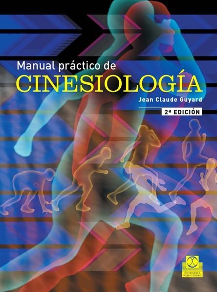 MANUAL PRACTICO DE CINESIOLOGIA | 9788480190428 | GUYARD, JEAN CLAUDE | Llibreria La Gralla | Llibreria online de Granollers