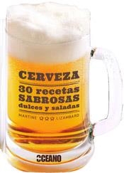 CERVEZA 30 RECETAS SABROSAS DULCES Y SALADAS | 9788475567860 | LIZAMBARD, MARTINE | Llibreria La Gralla | Llibreria online de Granollers