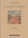 CASA CALORES (TEXTOS A PART 66) | 9788492408931 | RIERA, PERE | Llibreria La Gralla | Llibreria online de Granollers