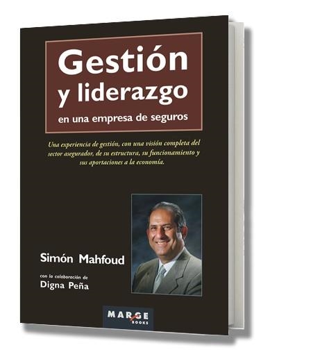 GESTION Y LIDERAZGO EN UNA EMPRESA DE SEGUROS | 9788486684846 | MAHFOUD, SIMON | Llibreria La Gralla | Llibreria online de Granollers