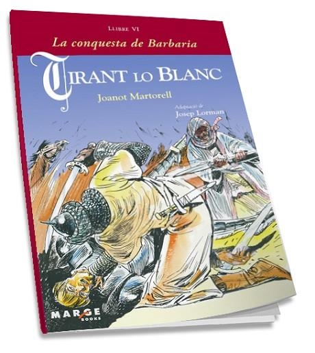 TIRANT LO BLANC. LLIBRE VI. LA CONQUESTA DE BARBARIA | 9788492442508 | MARTORELL, JOANOT | Llibreria La Gralla | Llibreria online de Granollers