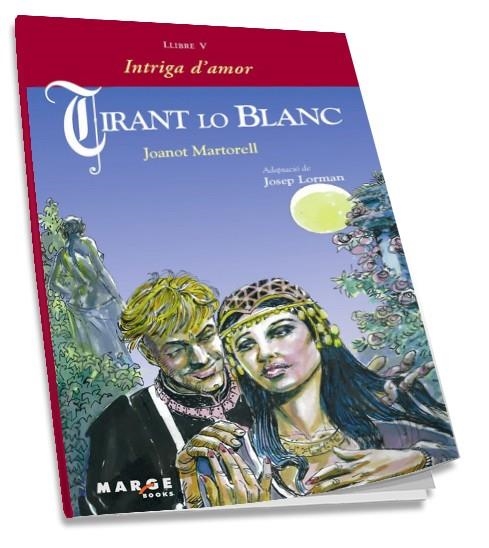 TIRANT LO BLANC. LLIBRE V. INTRIGA D'AMOR | 9788492442409 | MARTORELL, JOANOT | Llibreria La Gralla | Llibreria online de Granollers