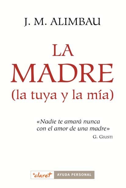 MADRE, LA (LA TUYA Y LA MÍA) | 9788498464108 | ALIMBAU, JOSE MARÍA | Llibreria La Gralla | Llibreria online de Granollers