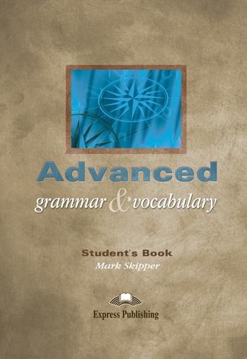 ADVANCED GRAMMAR AND VOCABULARY STUDENT'S BOOK | 9781843255093 | SKIPPER, MARK | Llibreria La Gralla | Llibreria online de Granollers