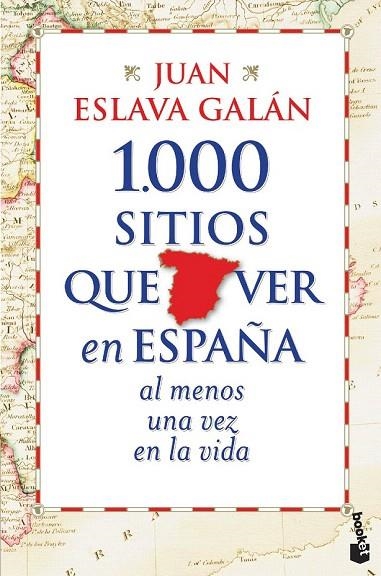 1000 SITIOS QUE VER EN ESPAÑA AL MENOS UNA VEZ EN LA VIDA | 9788427030039 | ESLAVA GALÁN, JUAN | Llibreria La Gralla | Llibreria online de Granollers