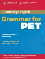 CAMBRIDGE GRAMMAR FOR PET (BOOK WITHOUT ANSWERS) | 9780521601214 | HASHEMI, LOUISE/ THOMAS, BARBARA | Llibreria La Gralla | Llibreria online de Granollers