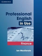 PROFESSIONAL ENGLISH IN USE FINANCE | 9780521616270 | MACKENZIE, IAN | Llibreria La Gralla | Llibreria online de Granollers