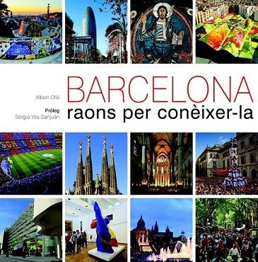 BARCELONA. RAONS PER CONÈIXER-LA | 9788497858861 | OLLE, ALBERT | Llibreria La Gralla | Llibreria online de Granollers