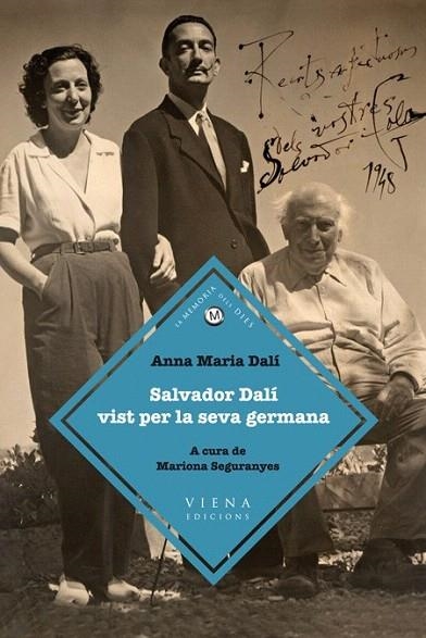 SALVADOR DALÍ VIST PER LA SEVA GERMANA | 9788483306925 | DALÍ, ANNA MARIA | Llibreria La Gralla | Llibreria online de Granollers