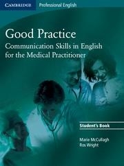 GOOD PRACTICE. STUDENT'S BOOK | 9780521755900 | MC CULLAGH, MARIE; WRIGHT, ROS | Llibreria La Gralla | Llibreria online de Granollers