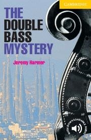 DOUBLE BASS MYSTERY, THE (2 ELEMENTARY/LOWER-INTERMEDIATE) + AUDIO DOWNLOAD | 9780521656139 | Llibreria La Gralla | Llibreria online de Granollers