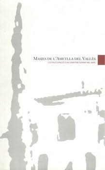 MASIES DE L'AMETLLA DEL VALLES | 9788493398941 | PUIG ROCA, JORDI; VILANOVA I CASTELLS, MARIA | Llibreria La Gralla | Llibreria online de Granollers