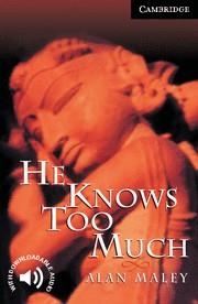 HE KNOWS TOO MUCH (6 ADVANCED) + AUDIO DOWNLOAD | 9780521656078 | Llibreria La Gralla | Llibreria online de Granollers