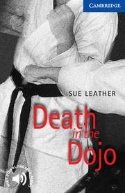 DEATH IN THE DOJO (5 UPPER-INTERMEDIATE) + AUDIO DOWNLOAD | 9780521656214 | Llibreria La Gralla | Llibreria online de Granollers