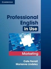 PROFESSIONAL ENGLISH IN USE MARKETING | 9780521702690 | FARALL, CATE / LINDSLEY, MARIANNE | Llibreria La Gralla | Llibreria online de Granollers