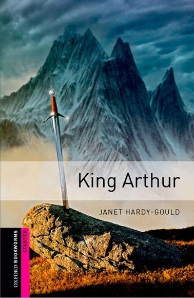 KING ARTHUR (OXFORD BOOKWORMS STARTER) | 9780194234146 | HARDY-GOULD, JANET | Llibreria La Gralla | Librería online de Granollers