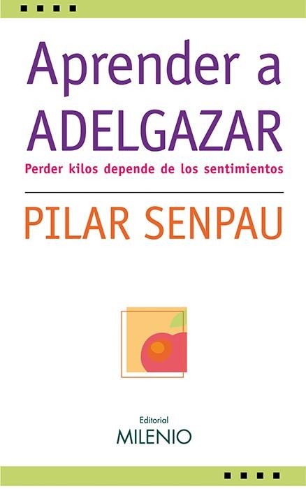 APRENDER A ADELGAZAR | 9788497432221 | SENPAU, PILAR | Llibreria La Gralla | Llibreria online de Granollers