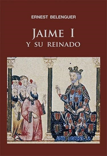 JAIME I Y SU REINADO | 9788497432467 | BELENGUER, ERNEST | Llibreria La Gralla | Llibreria online de Granollers