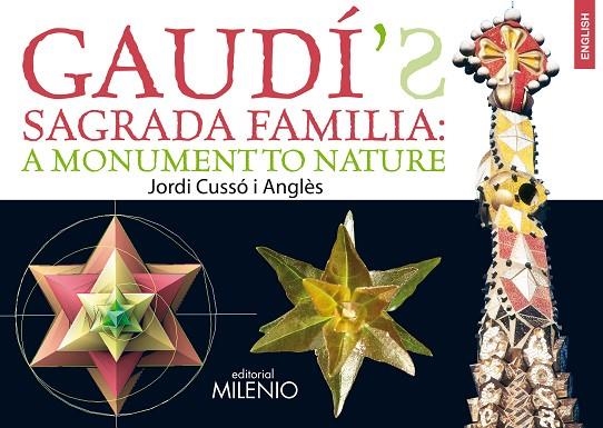 GAUDÍ'S SAGRADA FAMILIA A MONUMENT TO NATURE | 9788497434225 | CUSSÓ ANGLÈS, JORDI | Llibreria La Gralla | Llibreria online de Granollers