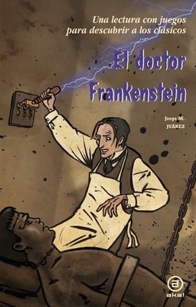 DOCTOR FRANKENSTEIN, EL | 9788446035466 | JUAREZ, JORGE M. | Llibreria La Gralla | Llibreria online de Granollers