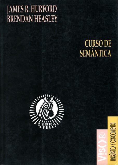 CURSO DE SEMANTICA | 9788477740148 | HURFORD, JAMES | Llibreria La Gralla | Llibreria online de Granollers