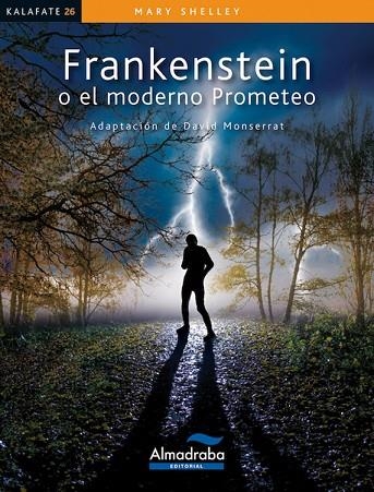 FRANKENSTEIN O EL MODERNO PROMETEO (KALAFATE 26) | 9788483088203 | SHELLEY, MARY | Llibreria La Gralla | Llibreria online de Granollers