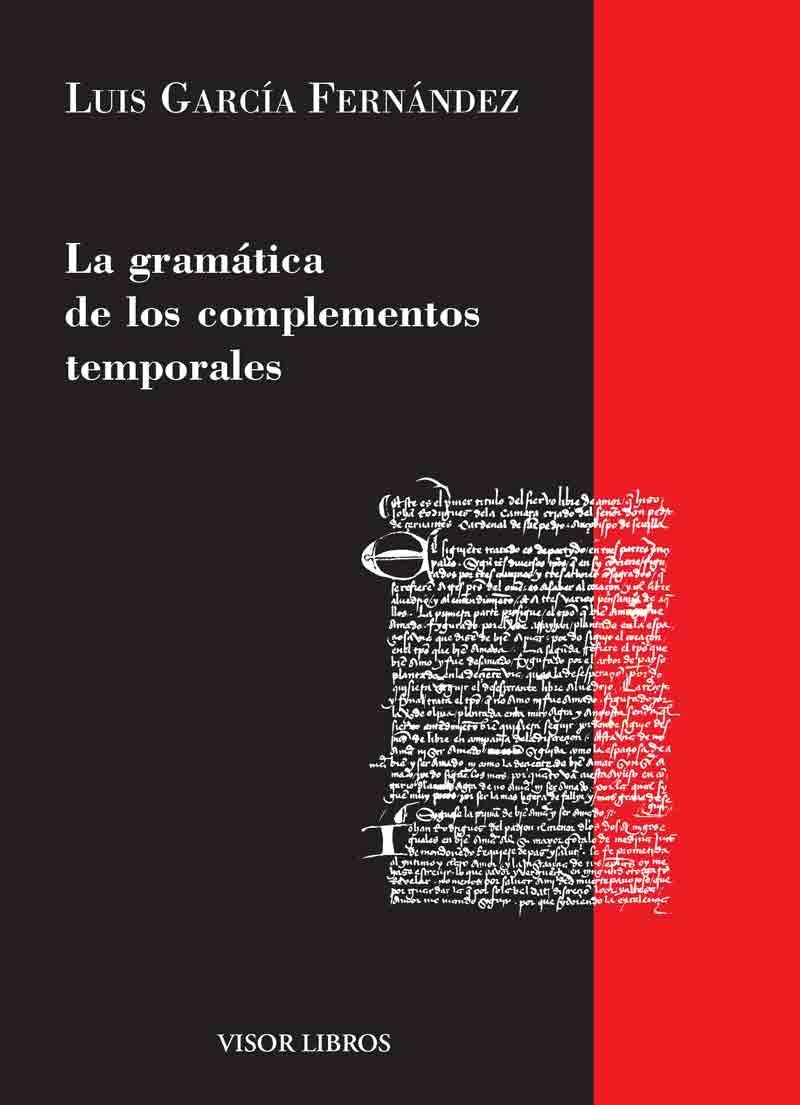 GRAMATICA DE LOS COMPLEMENTOS TEMPORALES, LA | 9788475226385 | GARCIA FERNANDEZ, LUIS | Llibreria La Gralla | Llibreria online de Granollers