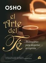 ARTE DEL TE, EL. MEDITACIONES PARA DESPERTAR TU ESPIRITU | 9788484452041 | OSHO | Llibreria La Gralla | Llibreria online de Granollers