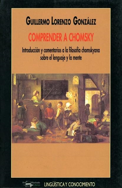 COMPRENDER A CHOMSKY (LINGUISTICA Y CONOCIMIENTO 33) | 9788477748830 | GONZALEZ, GUILLERMO LORENZO | Llibreria La Gralla | Llibreria online de Granollers