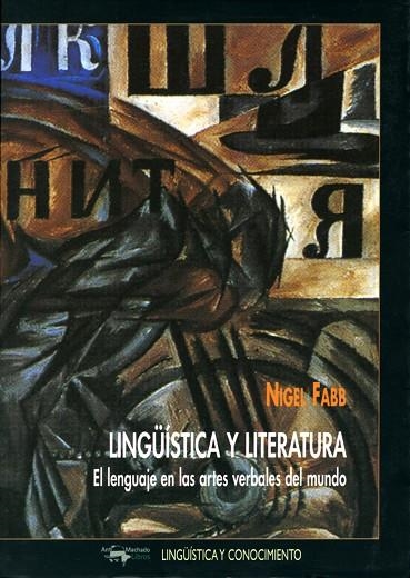 LINGUISTICA Y LITERATURA. EL LENGUAJE EN LAS ARTES VERBALES | 9788477748892 | FABB, NIGEL | Llibreria La Gralla | Llibreria online de Granollers