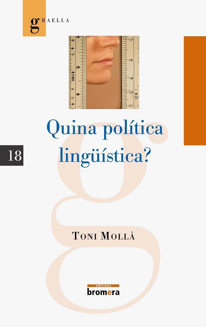 QUINA POLITICA LINGUISTICA? | 9788498242379 | MOLLA, TONI | Llibreria La Gralla | Llibreria online de Granollers