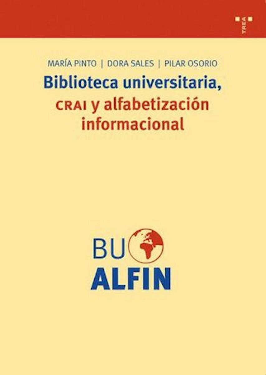 BIBLIOTECA UNIVESTITARIA CRAI Y ALFABETIZACION INFORMACIONAL | 9788497043434 | PINTO, MARIA  I ALTRES | Llibreria La Gralla | Llibreria online de Granollers