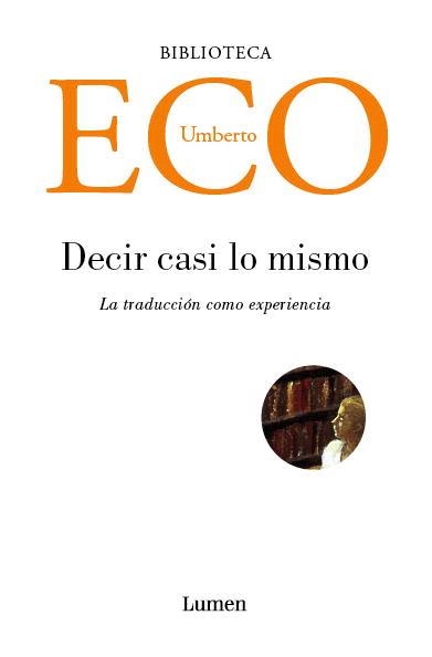 DECIR CASI LO MISMO. EXPERIENCIAS DE TRADUCCION | 9788426415752 | ECO, UMBERTO | Llibreria La Gralla | Llibreria online de Granollers