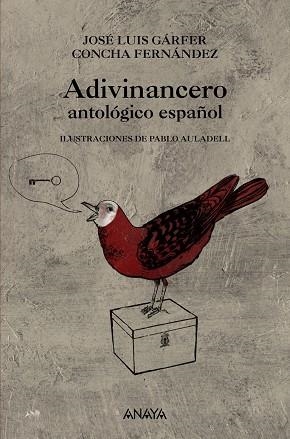 ADIVINANCERO ANTOLOGICO ESPAÑOL | 9788466776899 | GARFER, JOSE LUIS / FERNANDEZ, CONCHA | Llibreria La Gralla | Librería online de Granollers