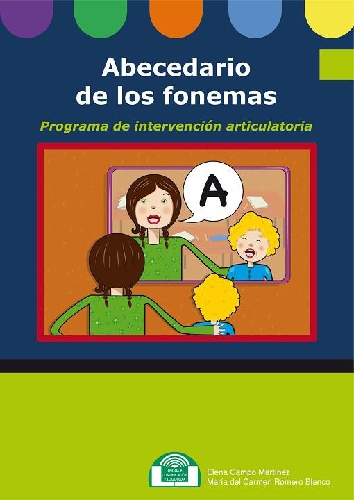 ABECEDARIO DE LOS FONEMAS PROGRAMA DE INTERVENCION ARTICULATORIA | 9788497274418 | CAMPO MARTINEZ, ELENA | Llibreria La Gralla | Llibreria online de Granollers