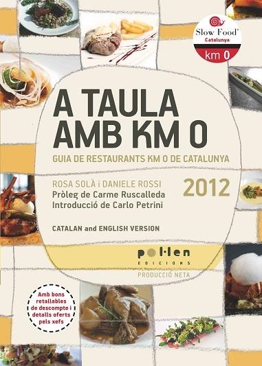 GUIA DE RESTAURANTS KM O DE CATALUNYA 2012 | 9788486469290 | SOLÀ, ROSA / ROSSI, DANIELE | Llibreria La Gralla | Librería online de Granollers