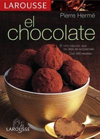 CHOCOLATE, EL (LAROUSSE) | 9788480164696 | HERME, PIERRE | Llibreria La Gralla | Llibreria online de Granollers