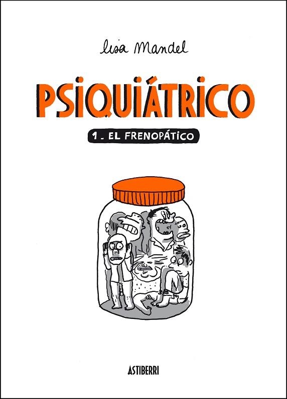 PSIQUIATRICO 1 EL FRENOPATICO | 9788492769971 | MANDEL, LISA | Llibreria La Gralla | Llibreria online de Granollers