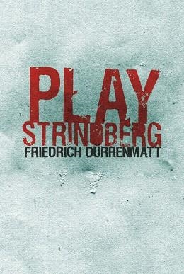 PLAY STRINDBERG | 9788495291127 | DURRENMATT, FRIEDRICH | Llibreria La Gralla | Llibreria online de Granollers