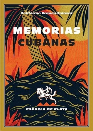 MEMORIAS CUBANAS | 9788496133761 | FRANCO SALAZAR, GUILLERMO | Llibreria La Gralla | Llibreria online de Granollers