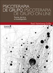 PSICOTERAPIA DE GRUPO,PSICOTERAPIA DE GRUPO ON LINE.TEORÍA,TÉCNICA E INVESTIGACIÓN | 9788499213071 | VAIMBERG, RAÚL | Llibreria La Gralla | Llibreria online de Granollers