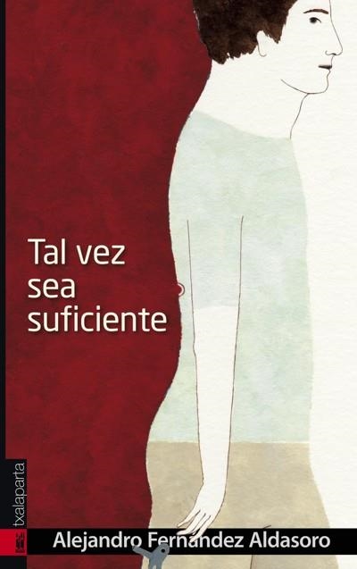 TAL VEZ SEA SUFICIENTE | 9788415313229 | FERNÁNDEZ ALDASORO, ALEJANDRO | Llibreria La Gralla | Librería online de Granollers