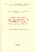 MODERNITZACIO DE L'UTILLATGE MENTAL DE L'ARQUITECTURA A CATALUNYA (1714-1859), LA | 9788472831582 | MONTANER, JOSEP MARIA | Llibreria La Gralla | Llibreria online de Granollers