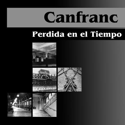 CANFRANC PERDIDA EN EL TIEMPO | 9788461137749 | HUESO, PATRICIA; FORTUÑO, JOSE LUIS | Llibreria La Gralla | Llibreria online de Granollers